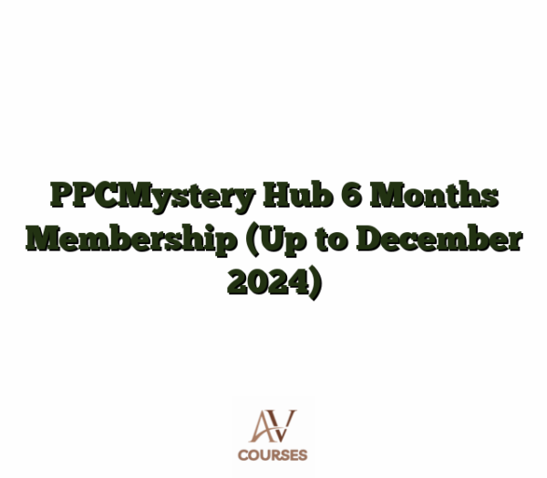 PPCMystery Hub 6 Months Membership (Up to December 2024)
