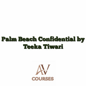 Palm Beach Confidential by Teeka Tiwari