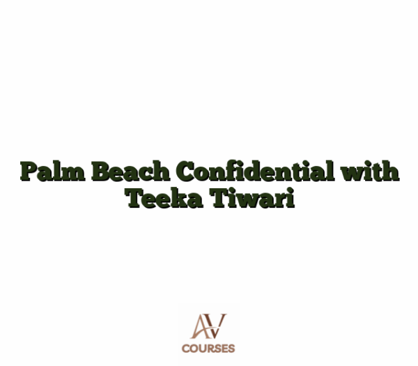 Palm Beach Confidential with Teeka Tiwari