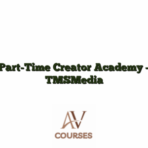 Part-Time Creator Academy - TMSMedia
