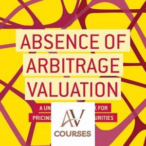 Absence of Arbitrage Valuation: A Unified Framework for Pricing Assets and Securities