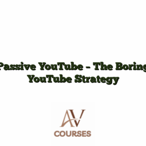 Passive YouTube - The Boring YouTube Strategy
