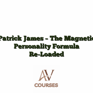 Patrick James - The Magnetic Personality Formula Re-Loaded