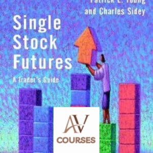 Single Stock Futures: A Trader’s Guide