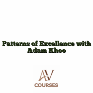 Patterns of Excellence with Adam Khoo