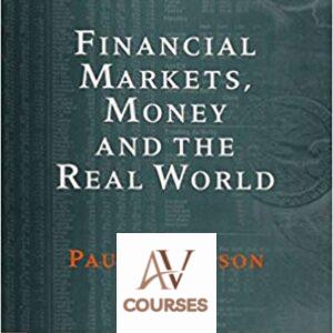 Financial Markets, Money, and the Real World