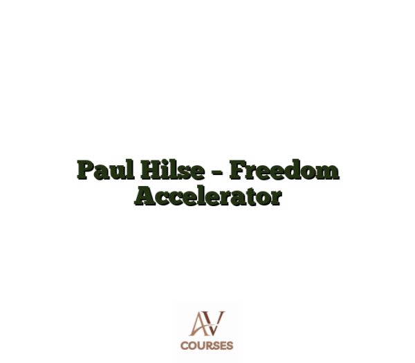 Paul Hilse - Freedom Accelerator