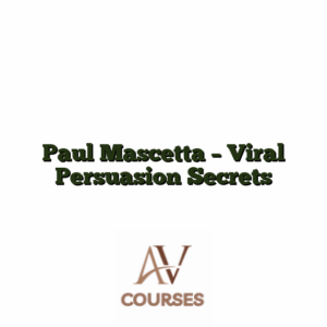 Paul Mascetta - Viral Persuasion Secrets