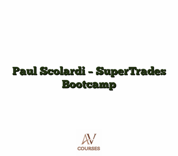 Paul Scolardi - SuperTrades Bootcamp