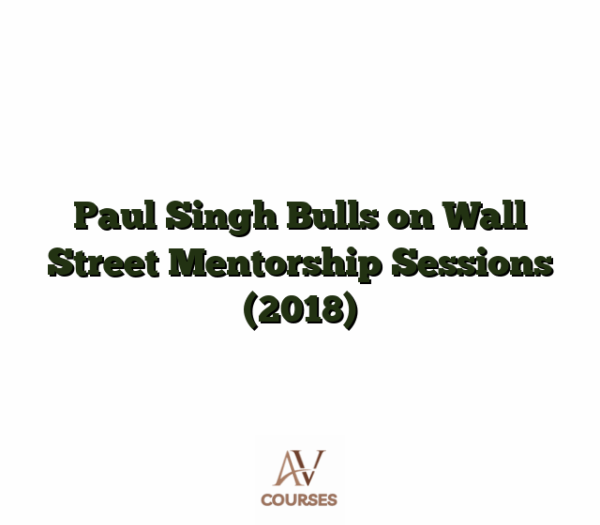 Paul Singh Bulls on Wall Street Mentorship Sessions (2018)