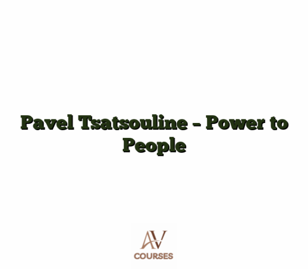 Pavel Tsatsouline - Power to People