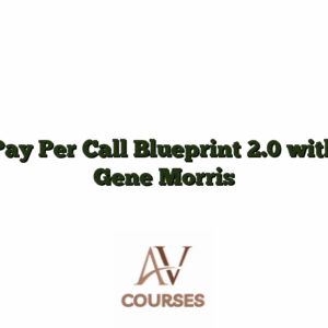 Pay Per Call Blueprint 2.0 with Gene Morris