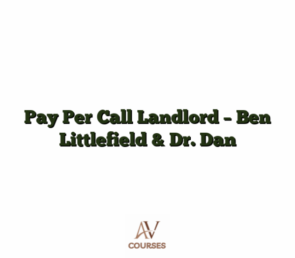 Pay Per Call Landlord - Ben Littlefield & Dr. Dan
