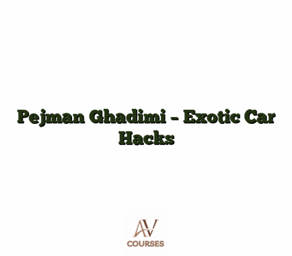 Pejman Ghadimi - Exotic Car Hacks
