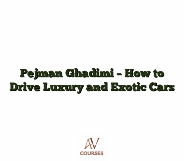 Pejman Ghadimi - How to Drive Luxury and Exotic Cars