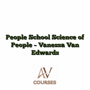 People School Science of People - Vanessa Van Edwards