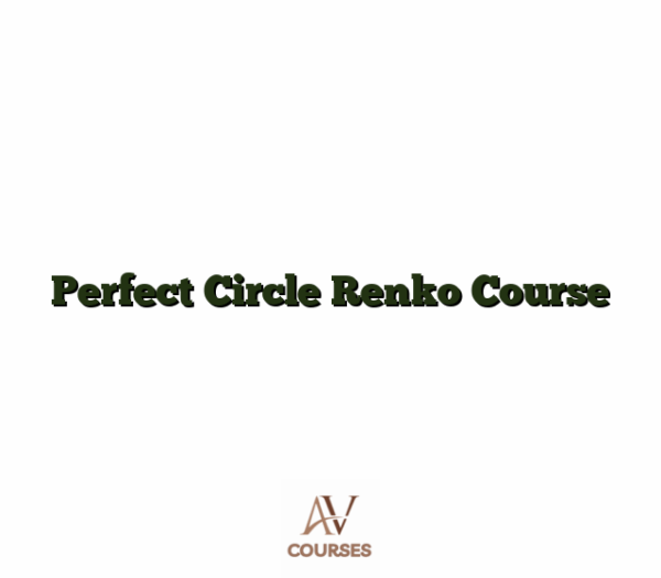 Perfect Circle Renko Course