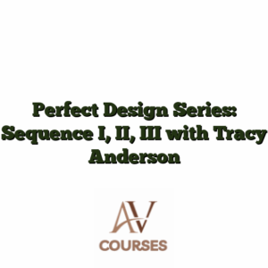 Perfect Design Series: Sequence I, II, III with Tracy Anderson