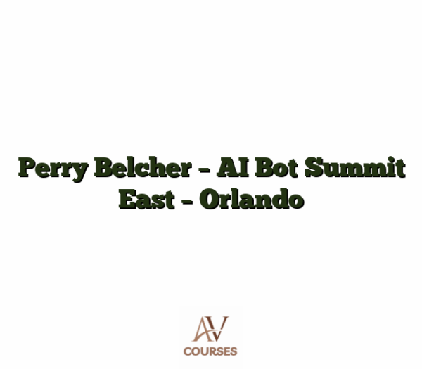Perry Belcher - AI Bot Summit East - Orlando