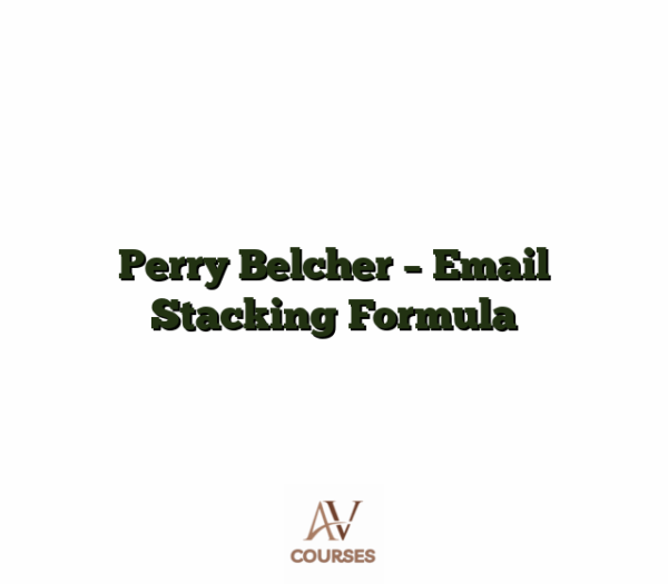 Perry Belcher - Email Stacking Formula