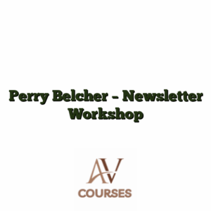 Perry Belcher - Newsletter Workshop