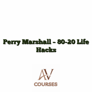 Perry Marshall - 80-20 Life Hacks