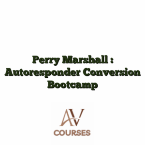 Perry Marshall : Autoresponder Conversion Bootcamp