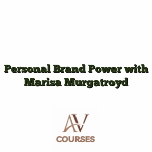 Personal Brand Power with Marisa Murgatroyd