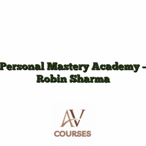 Personal Mastery Academy - Robin Sharma
