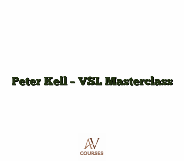 Peter Kell - VSL Masterclass