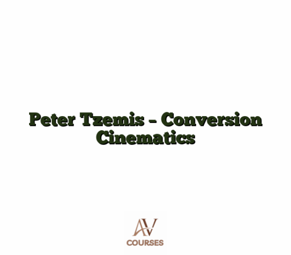 Peter Tzemis - Conversion Cinematics