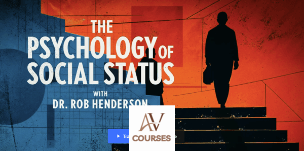 Peterson Academy - Rob Henderson - The Psychology of Social Status