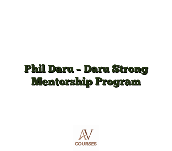Phil Daru - Daru Strong Mentorship Program