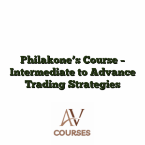 Philakone's Course - Intermediate to Advance Trading Strategies