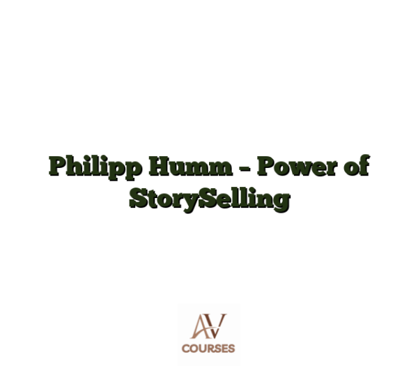 Philipp Humm - Power of StorySelling