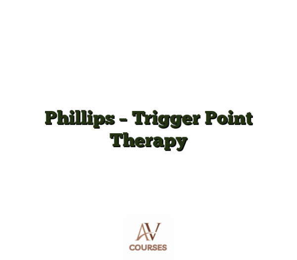 Phillips - Trigger Point Therapy