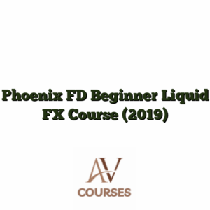 Phoenix FD Beginner Liquid FX Course (2019)