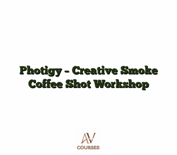 Photigy - Creative Smoke Coffee Shot Workshop