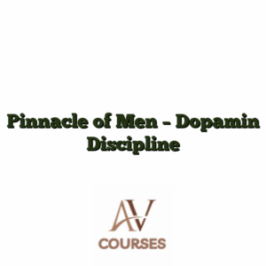 Pinnacle of Men - Dopamin Discipline