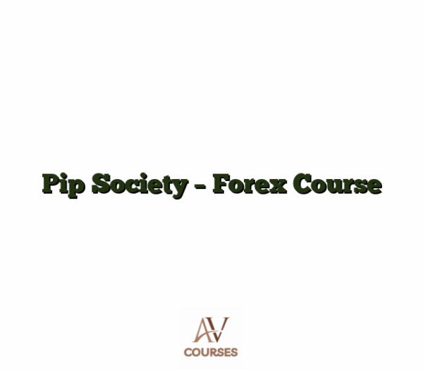 Pip Society - Forex Course