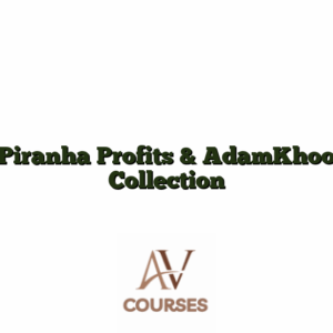 Piranha Profits & AdamKhoo Collection