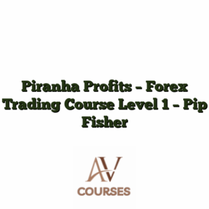 Piranha Profits - Forex Trading Course Level 1 - Pip Fisher