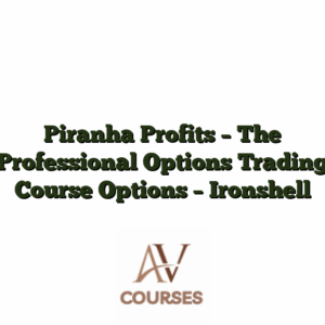 Piranha Profits - The Professional Options Trading Course Options - Ironshell