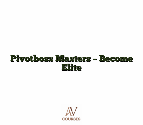 Pivotboss Masters - Become Elite