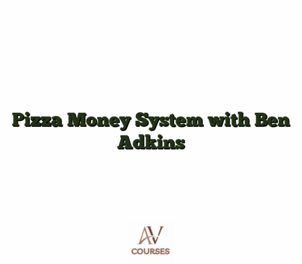 Pizza Money System with Ben Adkins
