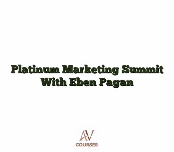 Platinum Marketing Summit With Eben Pagan