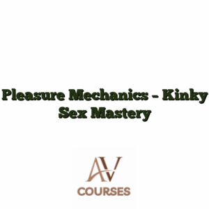 Pleasure Mechanics - Kinky Sex Mastery