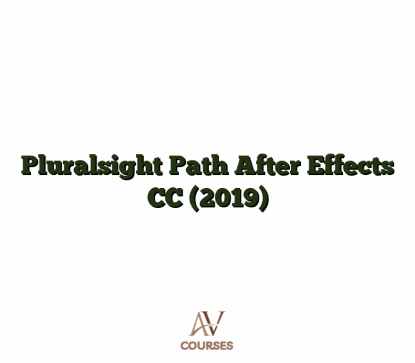 Pluralsight Path After Effects CC (2019)