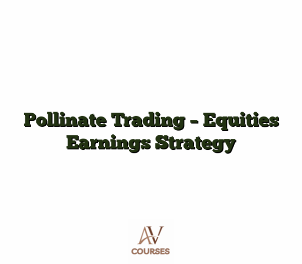 Pollinate Trading - Equities Earnings Strategy