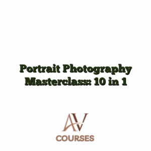Portrait Photography Masterclass: 10 in 1